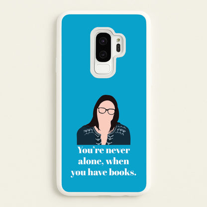 You're Never Alone, When You Have Books  - Modern Family Phone Case for Galaxy S9 Plus