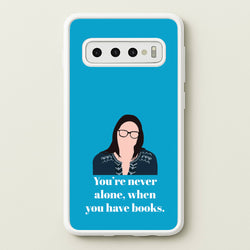 You're Never Alone, When You Have Books  - Modern Family Phone Case for Galaxy S10