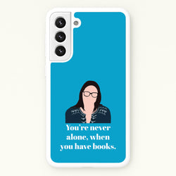 You're Never Alone, When You Have Books  - Modern Family Phone Case for Galaxy S21 Plus