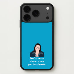 You're Never Alone, When You Have Books Phone Case for iPhone 17 Pro