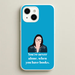You're Never Alone, When You Have Books  - Modern Family Phone Case for iPhone 14