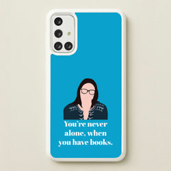 You're Never Alone, When You Have Books  - Modern Family Phone Case for Galaxy A71