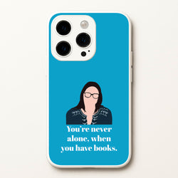 You're Never Alone, When You Have Books  - Modern Family Phone Case for iPhone 15 Pro