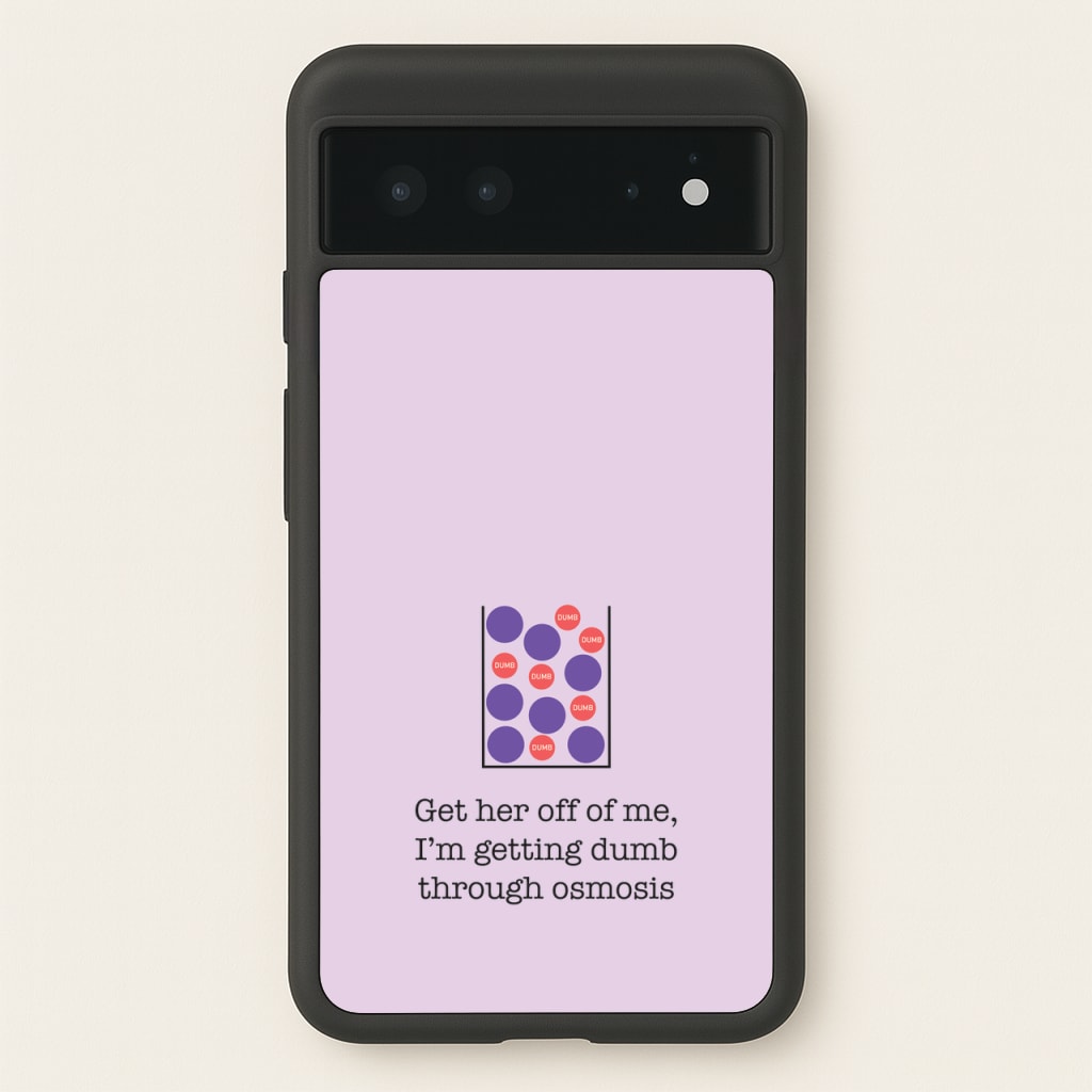 Dumb Osmosis  - Modern Family Phone Case for Google Pixel 6