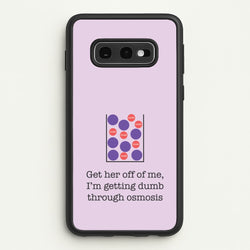 Dumb Osmosis  - Modern Family Phone Case for Galaxy S10e
