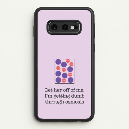 Dumb Osmosis  - Modern Family Phone Case for Galaxy S10e