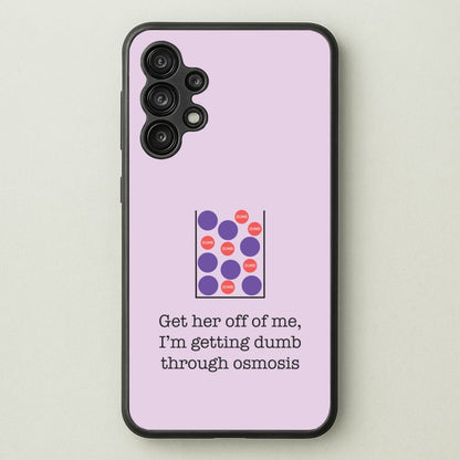 Dumb Osmosis  - Modern Family Phone Case for Galaxy A13