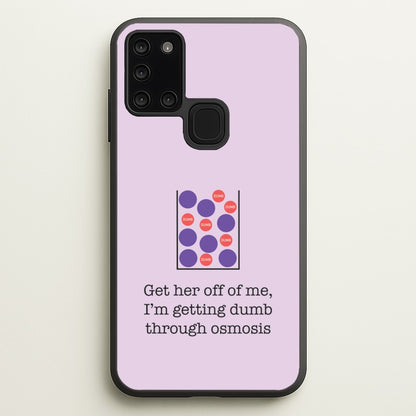 Dumb Osmosis  - Modern Family Phone Case for Galaxy A21s