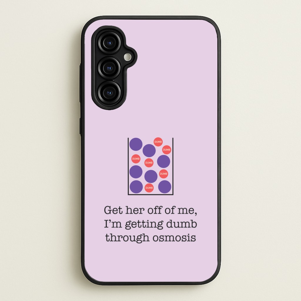 Dumb Osmosis  - Modern Family Phone Case for Galaxy A54