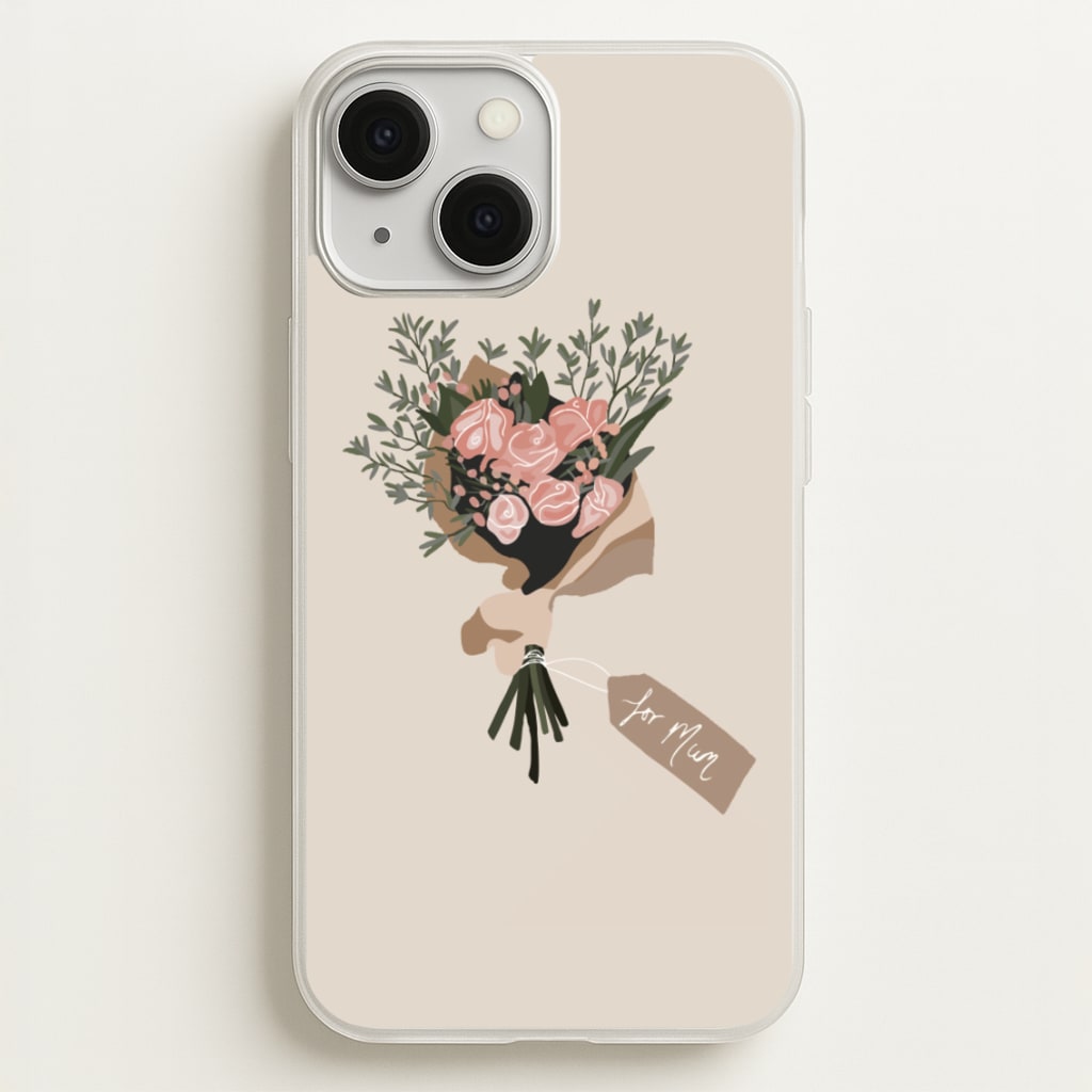 Mum Bouquet - Mother's Day  - Mother's Day Phone Case for iPhone 13