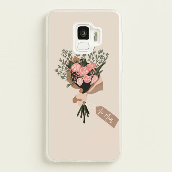 Mum Bouquet - Mother's Day  - Mother's Day Phone Case for Galaxy S9