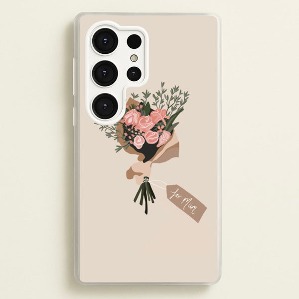 Mum Bouquet - Mother's Day  - Mother's Day Phone Case for Galaxy S25 Ultra