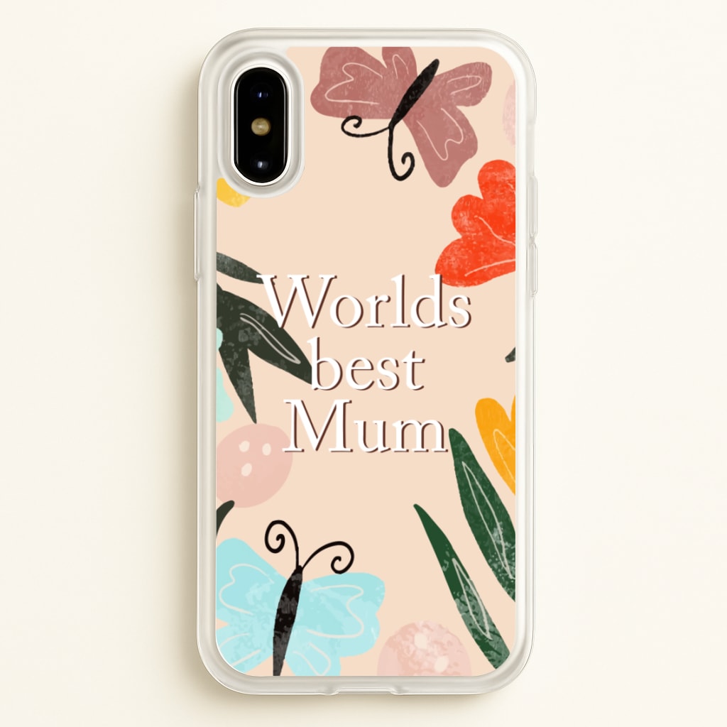 Worlds Best Mum - Floral Mother's Day  - Mother's Day Phone Case for iPhone X / XS