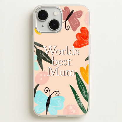 Worlds Best Mum - Floral Mother's Day  - Mother's Day Phone Case for iPhone 13 Mini