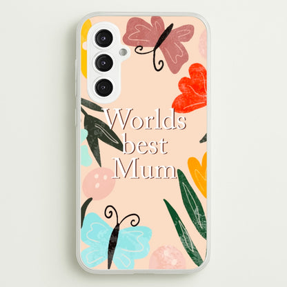 Worlds Best Mum - Floral Mother's Day  - Mother's Day Phone Case for Galaxy S23FE