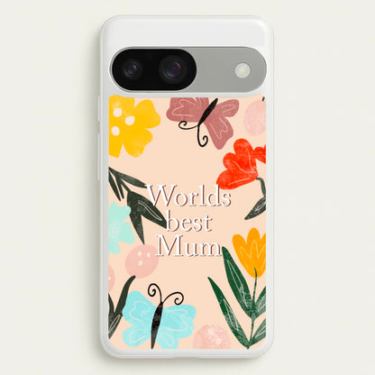 Worlds Best Mum - Floral Mother's Day  - Mother's Day Phone Case for Google Pixel 9 / 9 Pro