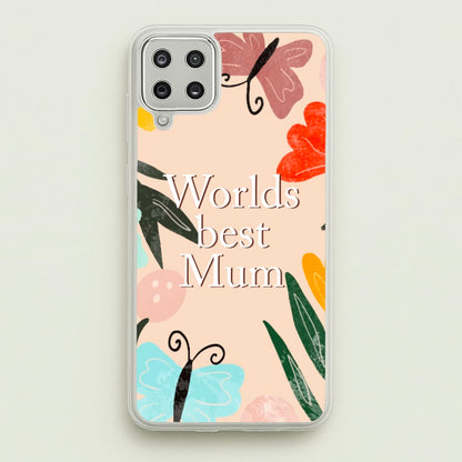 Worlds Best Mum - Floral Mother's Day  - Mother's Day Phone Case for Galaxy A12