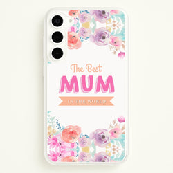 Best Mum In The World  - Christmas Phone Case for Galaxy S23 Plus