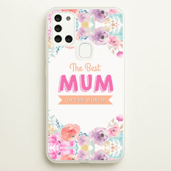Best Mum In The World  - Christmas Phone Case for Galaxy A21s
