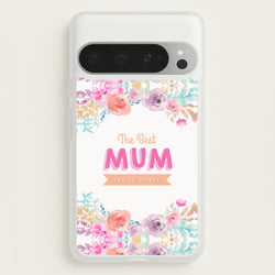 Best Mum In The World  - Christmas Phone Case for Google Pixel 9 Pro XL