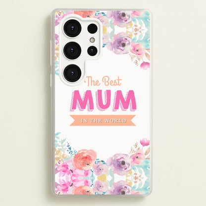 Best Mum In The World  - Christmas Phone Case for Galaxy S25 Ultra