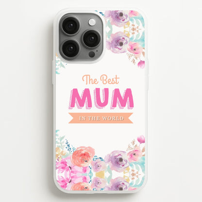 Best Mum In The World  - Christmas Phone Case for iPhone 13 Pro Max
