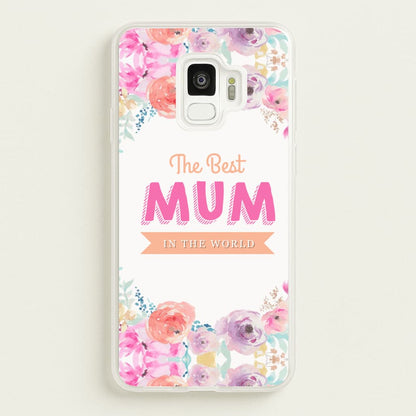 Best Mum In The World  - Christmas Phone Case for Galaxy S9