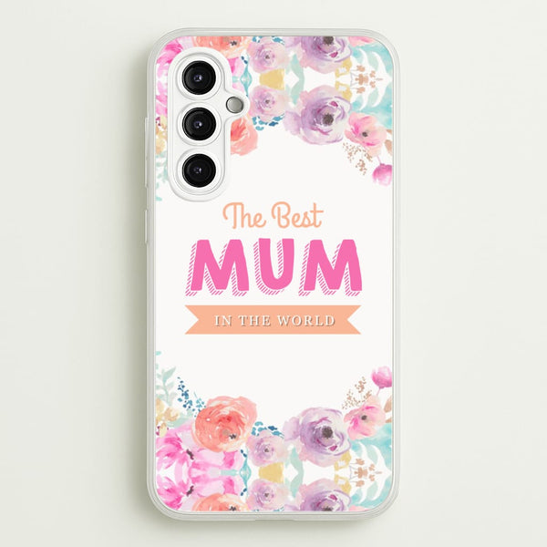 Best Mum In The World  - Christmas Phone Case for Galaxy A14
