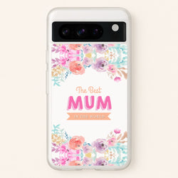 Best Mum In The World  - Christmas Phone Case for Google Pixel 8 Pro