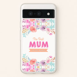 Best Mum In The World  - Christmas Phone Case for Google Pixel 8
