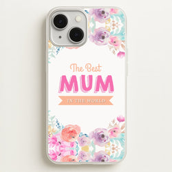 Best Mum In The World  - Christmas Phone Case for iPhone 13