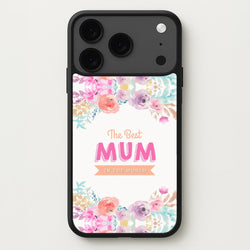 Best Mum In The World Phone Case for iPhone 17 Pro
