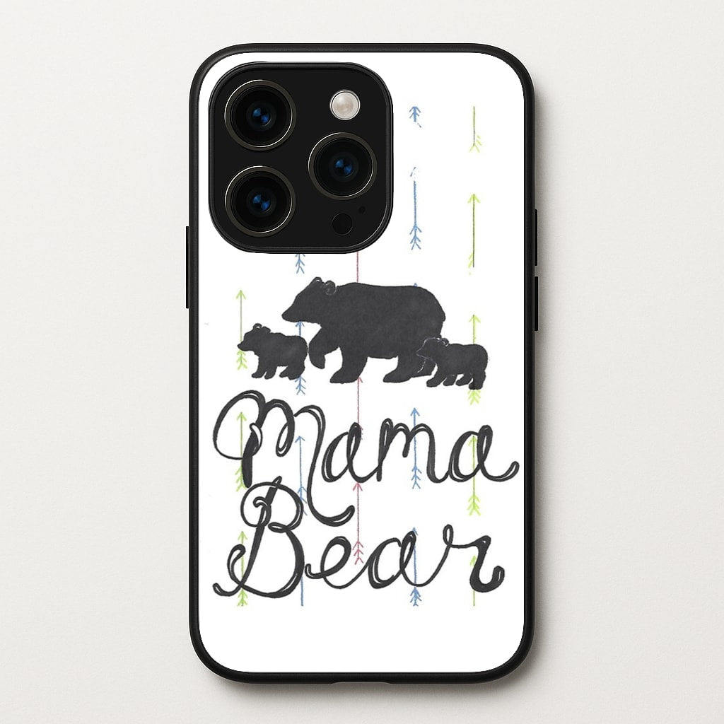 Mama Bear  -  Phone Case for iPhone 15 Pro