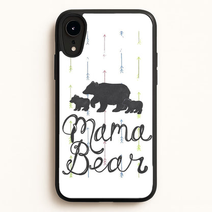 Mama Bear  -  Phone Case for iPhone XR