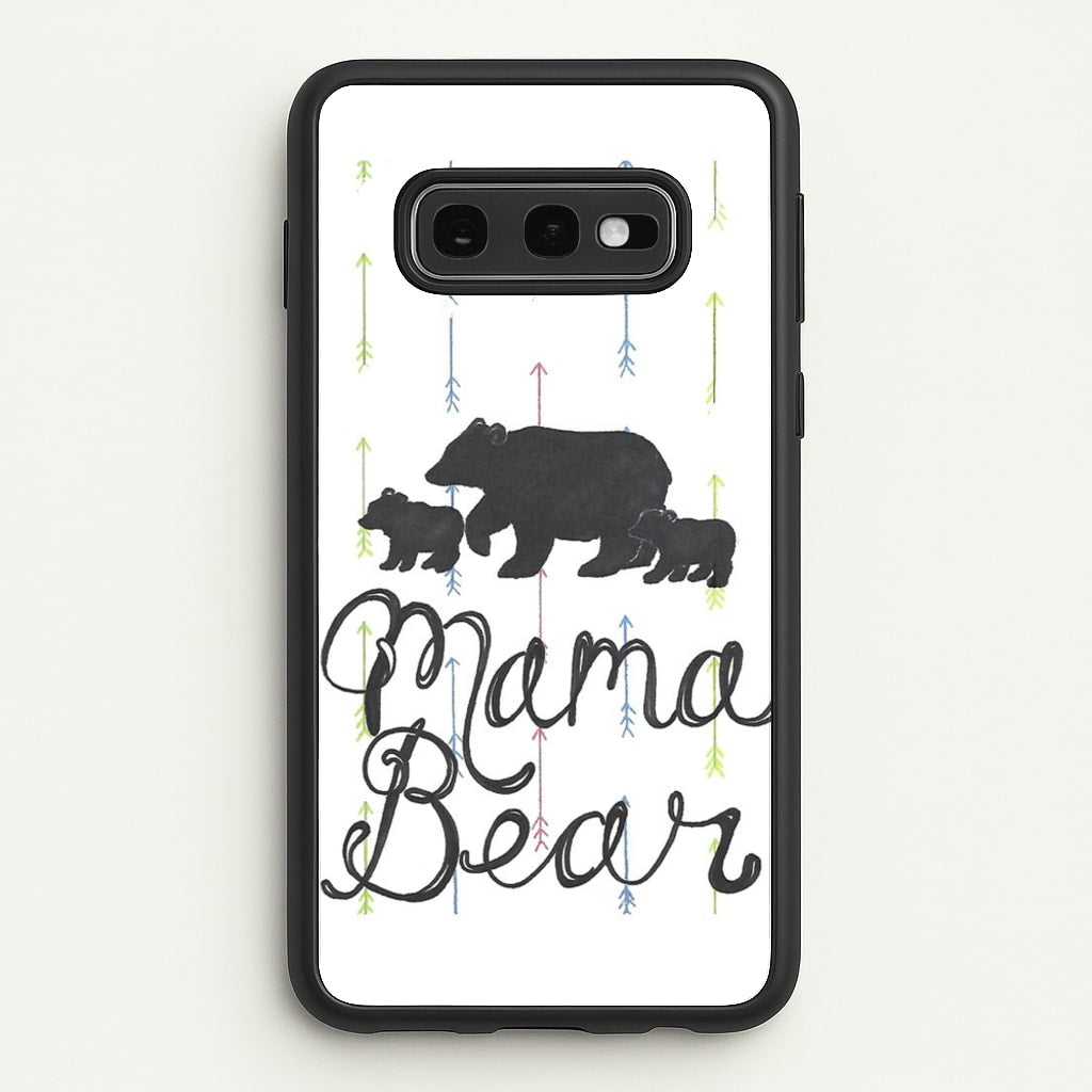 Mama Bear  -  Phone Case for Galaxy S10e
