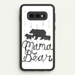 Mama Bear  -  Phone Case for Galaxy S10e