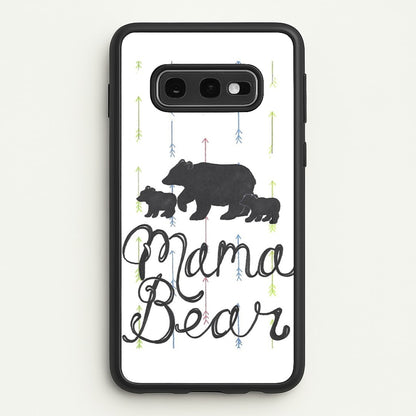 Mama Bear  -  Phone Case for Galaxy S10e