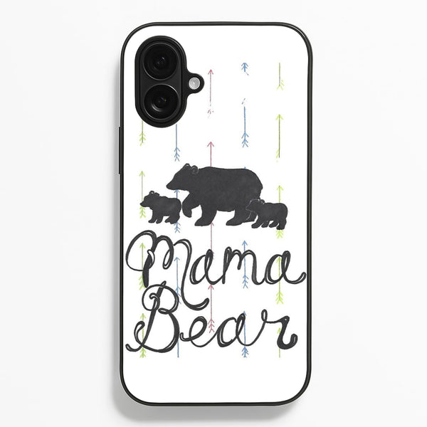 Mama Bear  -  Phone Case for iPhone 16 Plus