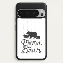 Mama Bear  -  Phone Case for Google Pixel 9 Pro XL