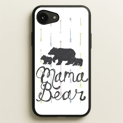 Mama Bear  -  Phone Case for iPhone 16e