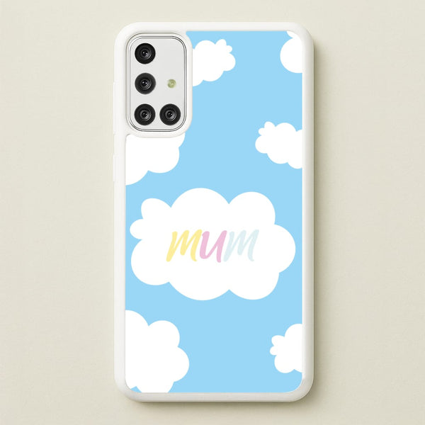 Clouds - Mothers Day  - Mother's Day Phone Case for Galaxy A71