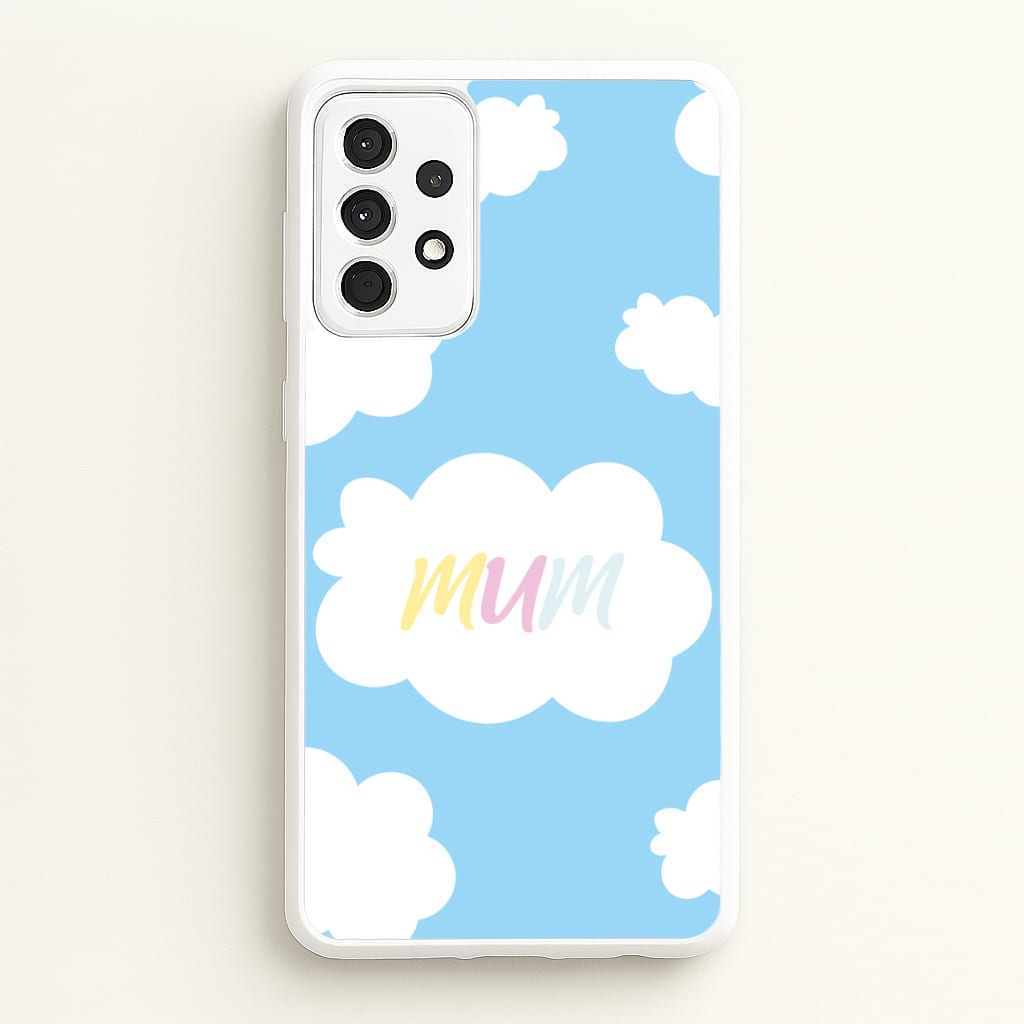 Clouds - Mothers Day  - Mother's Day Phone Case for Galaxy A52 / A52s