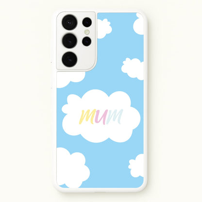 Clouds - Mothers Day  - Mother's Day Phone Case for Galaxy S21 Ultra