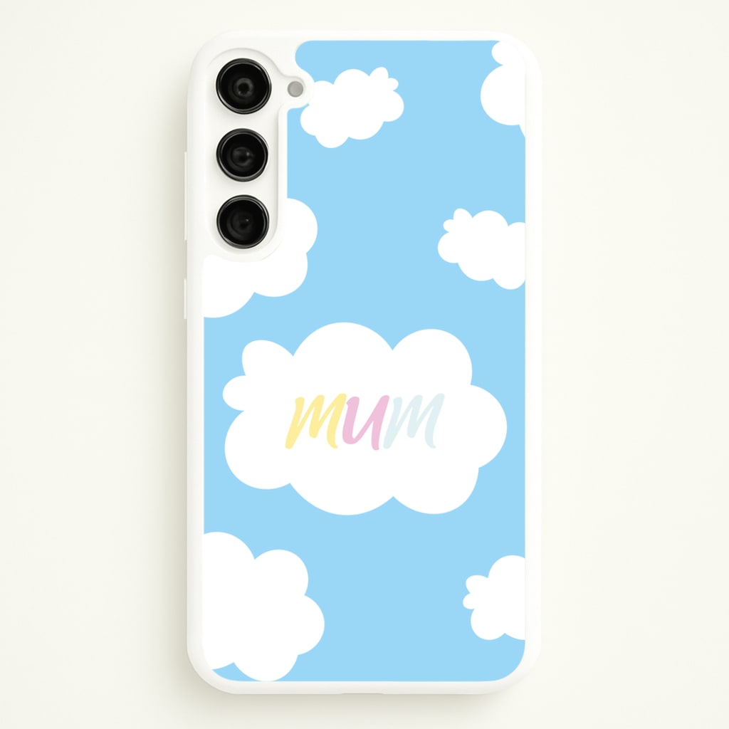 Clouds - Mothers Day  - Mother's Day Phone Case for Galaxy S23