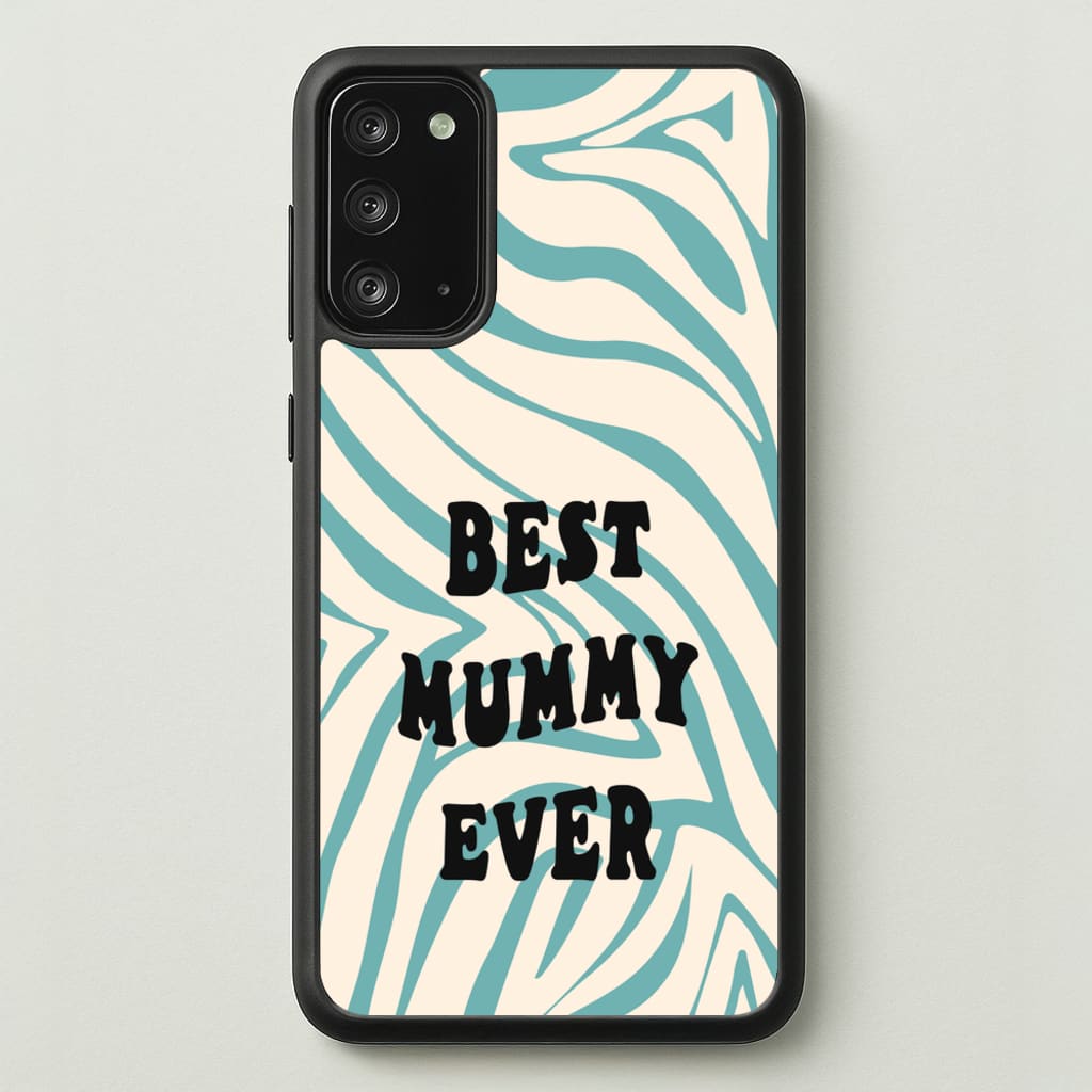 Best Mummy Ever - Personalised Mother's Day  - Mother's Day Phone Case for Galaxy Note 20