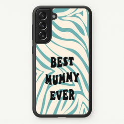 Best Mummy Ever - Personalised Mother's Day  - Mother's Day Phone Case for Galaxy S22