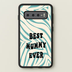 Best Mummy Ever - Personalised Mother's Day  - Mother's Day Phone Case for Galaxy S10 Plus