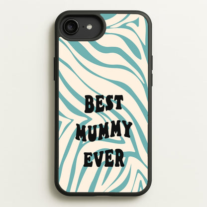 Best Mummy Ever - Personalised Mother's Day  - Mother's Day Phone Case for iPhone 6 Plus / 7 Plus / 8 Plus