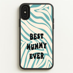Best Mummy Ever - Personalised Mother's Day  - Mother's Day Phone Case for iPhone XS Max