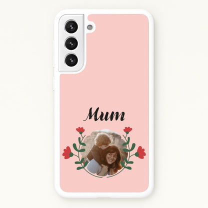 Mum Red Flowers - Personalised Mother's Day  - Mother's Day Phone Case for Galaxy S22 Plus